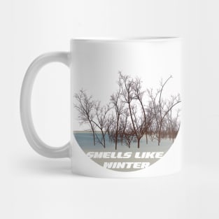 Smells like winter. Winter quote on beautiful winter landscape Mug